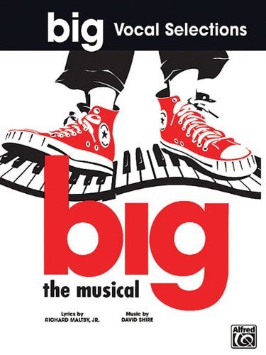 Big The Musical Vocal Selections PVG