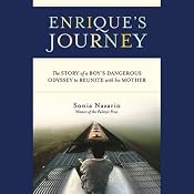 Enrique's Journey | [Sonia Nazario]
