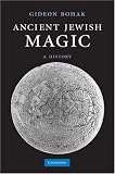 Ancient Jewish Magic: A History