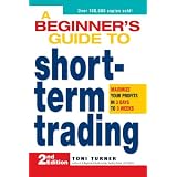 A Beginner's Guide to Short Term Trading: Maximize Your Profits in 3 Days to 3 Weeks