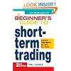 A Beginner's Guide to Short-Term Trading: Maximize Your Profits in 3 Days to 3 Weeks (Mommy Rescue Guide)