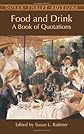 Food and Drink: A Book of Quotations (Dover Thrift Editions)