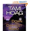 Down the Darkest Road