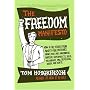 The Freedom Manifesto: How to Free Yourself from Anxiety, Fear, Mortgages, Money, Guilt, Debt, Government, Boredom, Supermarkets, Bills, Mela