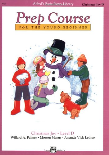 Alfred's Basic Piano Prep Course Christmas Joy, Bk D (Alfred's Basic Piano Library)