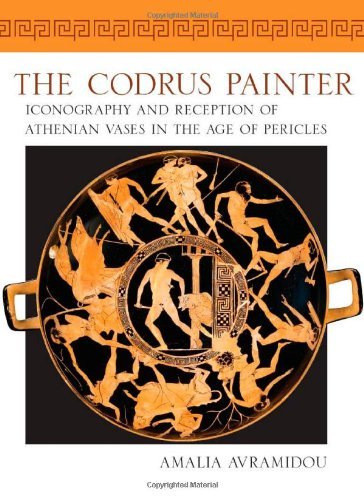 The Codrus Painter: Iconography and Reception of Athenian Vases in the Age of Pericles (Wisconsin Studies in Classics)