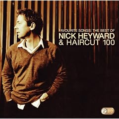 Favourite Songs: Best of Nick Heyward & Haircut 100