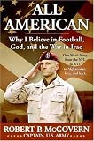 All American: Why I Believe in Football, God, and the War in Iraq