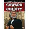 Kenny Rogers: Coward of the County
