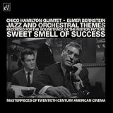 Jazz and Orchestral Themes Recorded for the Soundtrack of The Sweet Smell of Success