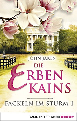 Die Erben Kains: Fackeln im Sturm 1 (German Edition)