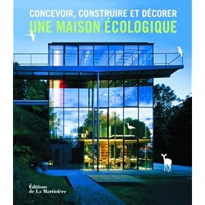 Concevoir, construire et d�corer une maison