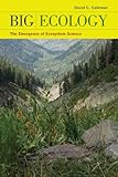 Big ecology : the emergence of ecosystem science
