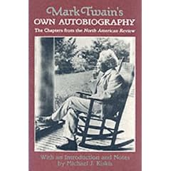 Mark Twain'S Own Autobiography (Wisconsin Studies in Autobiography)