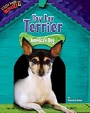 Toy Fox Terrier: America's Dog (Little Dogs Rock! II)