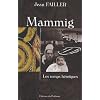 Mammig, Tome 1 : Les temps h�ro�ques