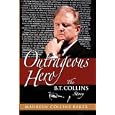 Outrageous Hero The B.T. Collins Story