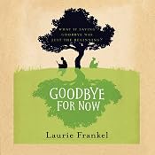 Goodbye for Now | [Laurie Frankel]