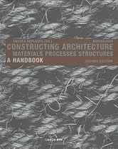 Constructing Architecture: Materials, Processes, Structures