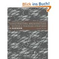 Constructing Architecture: Materials, Processes, Structures; a Handbook