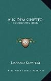 Aus Dem Ghetto: Geschichten (1850) (German Edition)