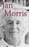 Jan Morris: Around the World in Eighty Years
