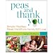 Peas and Thank You: Simple Meatless Meals the Whole Family Will Love