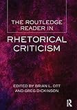 The Routledge reader in rhetorical criticism