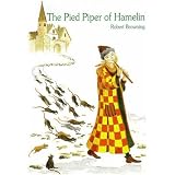The Pied Piper of Hamelinby Robert Browning