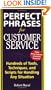Perfect Phrases for Customer Service: Hundreds of Tools, Techniques, and Scripts for Handling Any Situation (Perfect Phrases Series)