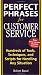 Perfect Phrases for Customer Service