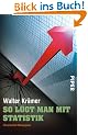 So l�gt man mit Statistik