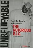 Unbelievable, Life, Death and Afterlife of the Notorious B.I.G.