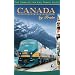 Canada by Train: The Complete VIA Rail Travel Guide