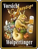 Blechschild - Vorsicht!Durstige Wolpertinger! (17x22cm)
