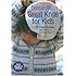 Great Knits for Kids: 27 Classic Designs for Infants to Ten-Year-Olds