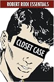 Closet Case (Robert Rodi Essentials)