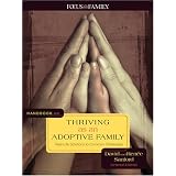 Handbook on Thriving as an Adoptive Family: Real-Life Solutions to Common Challenges