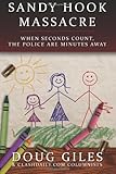 Sandy Hook Massacre: When Seconds Count - Police Are Minutes Away