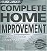 Black and Decker Complete Home Improvement: with 300 Projects and 2,000 Photos (Black and Decker Complete Photo Guide)