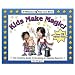 Kids Make Magic!: The Complete Guide to Becoming an Amazing Magician (Quick Starts for Kids!)