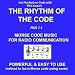 The Rhythm of the Code, Morse Code Music
