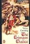Crimson Chalice Trilogy: The Crimson Chalice / The Circle of the Gods / The Immortal Wound