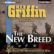 The New Breed: Brotherhood of War, Book 7 | [W. E. B. Griffin]