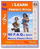 60 F.A.Q.s About Musical Perfect Pitch! - translation - (i Learn Perfect Pitch)