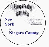 Niagara County Fishing and Floating Guide (New York Fishing and Floating Guide Books, NY8)