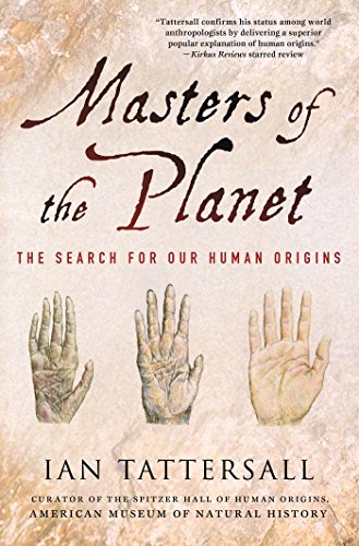 Masters of the Planet: The Search for Our Human Origins (MacSci)