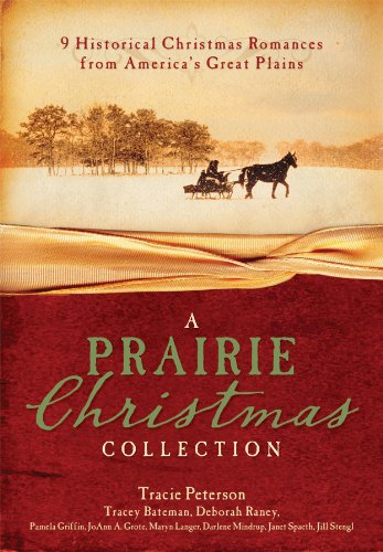 A Prairie Christmas Collection: 9 Historical Christmas Romances from America's Great Plains