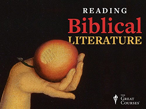 Reading Biblical Literature: Genesis to Revelation