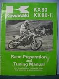 Kawasaki KX 80 KX 80-2 Race Preparation and Tuning Manual